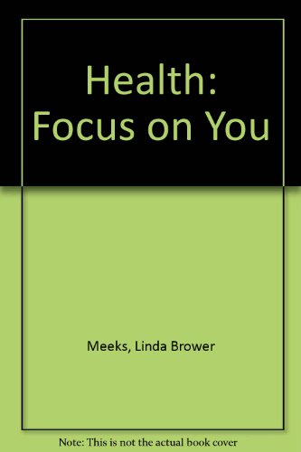 Stock image for Health: Focus on You for sale by The Book Cellar, LLC