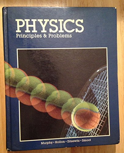 Beispielbild fr Physics: Principles and Problems zum Verkauf von Better World Books