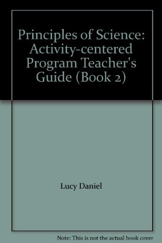 Imagen de archivo de Principles of Science: Activity-centered Program Teacher's Guide (Book 2) a la venta por Better World Books