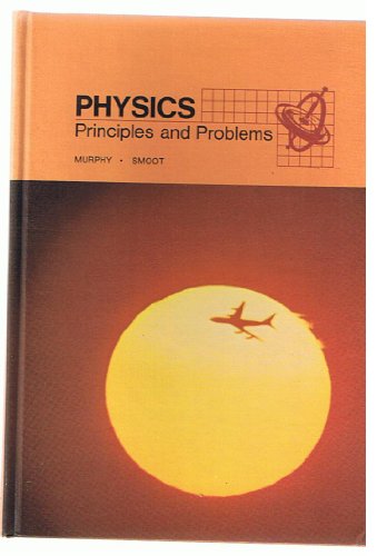 Imagen de archivo de Physics: Principles and problems (A Merrill science text) a la venta por Better World Books