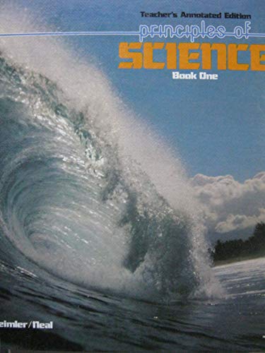 Beispielbild fr Principles of Science, Book One (Teacher's Annotated Edition) zum Verkauf von Better World Books