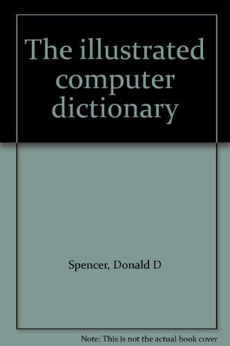 Stock image for The illustrated computer dictionary for sale by HPB Inc.