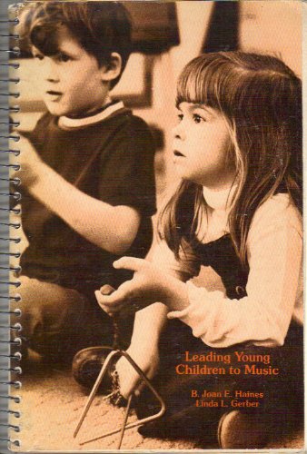 Imagen de archivo de Leading Young Children to Music : A Resource Book for Teachers a la venta por Better World Books