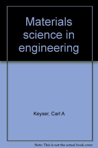 9780675081825: Materials science in engineering