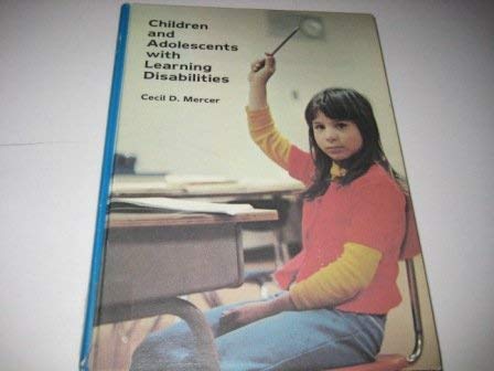 9780675082723: Children and Adolescents With Learning Disabilities