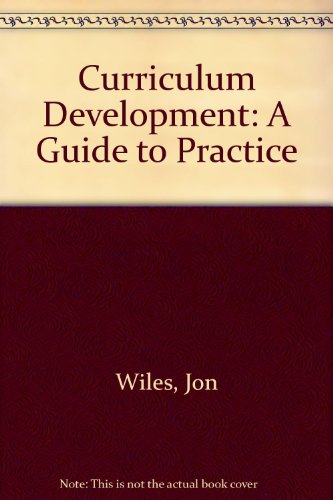 Stock image for Curriculum Development : A Guide to Practice Elementary Education for sale by Better World Books