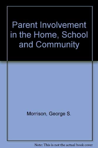 9780675083935: Parent Involvement in the Home, School and Community