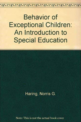 Imagen de archivo de Behavior of Exceptional Children : An Introduction to Special Education a la venta por Better World Books