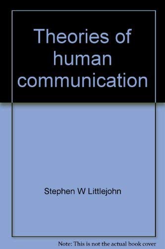 Imagen de archivo de Theories of Human Communication a la venta por ThriftBooks-Atlanta