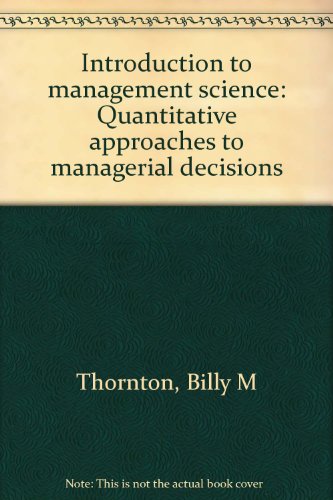 Stock image for Introduction to management science: Quantitative approaches to managerial decisions for sale by BookHolders