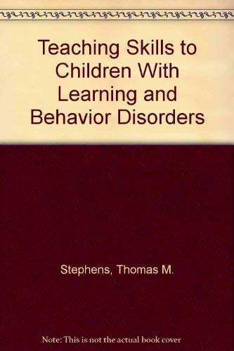 Beispielbild fr Teaching Skills to Children with Learning and Behavioral Disorders zum Verkauf von Better World Books