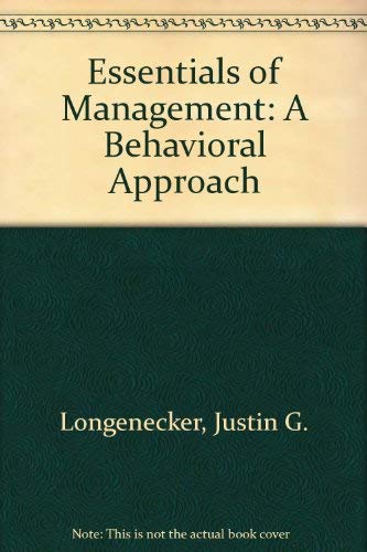Imagen de archivo de Essentials of Management: A Behavioral Approach a la venta por Hawking Books
