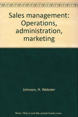 Beispielbild fr Sales Management : Operations, Administration, Marketing zum Verkauf von Better World Books