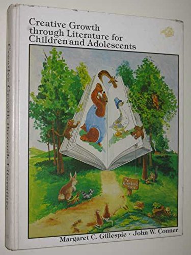 Stock image for Creative Growth Through Literature for Children and Adolescents (Elementary Education Series) for sale by Hippo Books
