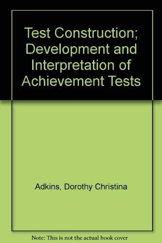 Imagen de archivo de Test Construction; Development and Interpretation of Achievement Tests a la venta por Better World Books