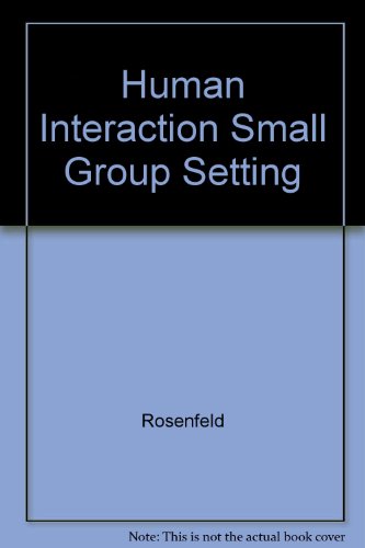 Stock image for Human Interaction in the Small Group Setting for sale by Christian Book Store