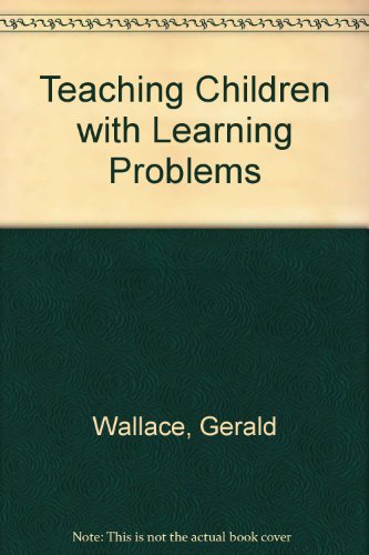 Stock image for Teaching Children with Learning Problems for sale by Better World Books Ltd