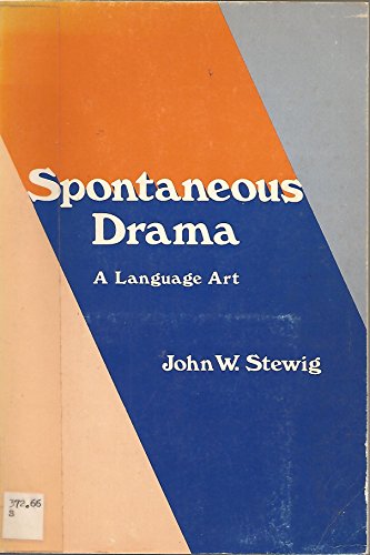 Stock image for Spontaneous Drama; A Language Art for sale by WeSavings LLC