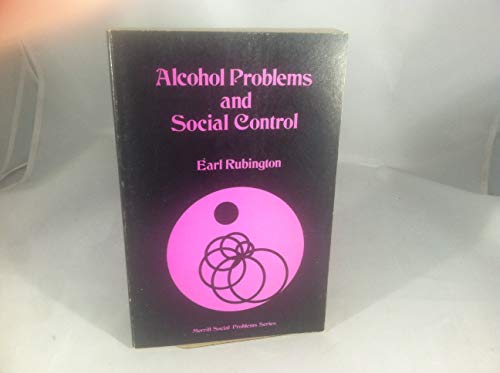 Imagen de archivo de Alcohol problems and social control (Merrill social problems series) a la venta por HPB-Ruby