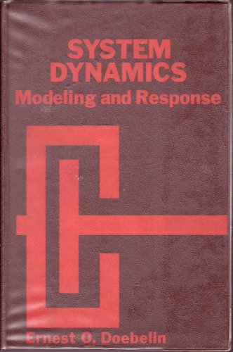 System dynamics: modeling and response (9780675091206) by Doebelin, Ernest O