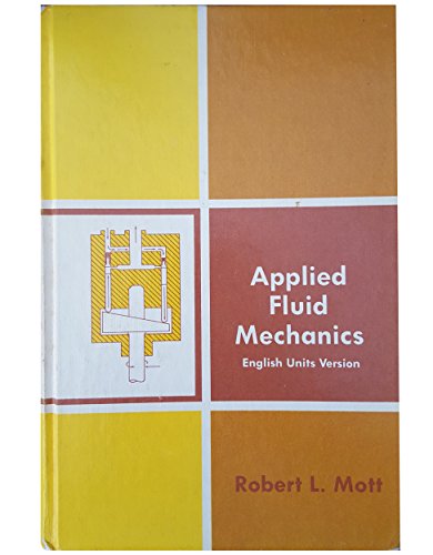 Imagen de archivo de Applied Fluid Mechanics a la venta por ThriftBooks-Dallas