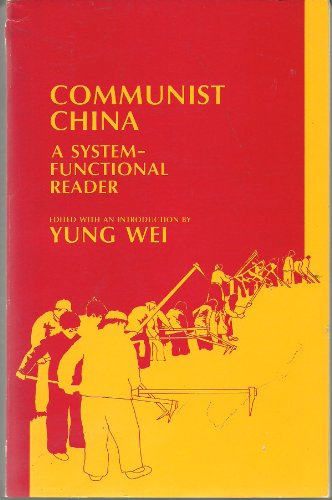 Stock image for Communist China: A System-Functional Reader for sale by The Curiosity Book Shop