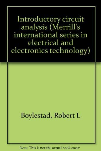 Stock image for Introductory circuit analysis (Merrill's international series in electrical and electronics technology) for sale by ThriftBooks-Atlanta