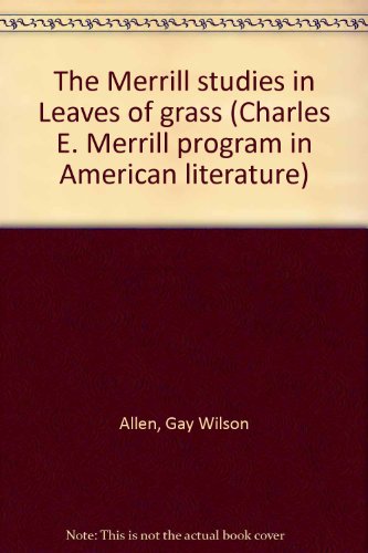 Imagen de archivo de The Merrill studies in Leaves of grass (Charles E. Merrill program in American literature) a la venta por Caspian Books