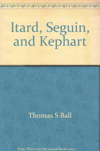 Beispielbild fr Itard, Sequin and Kephart : Sensory Education, a Learning Interpretation zum Verkauf von Better World Books