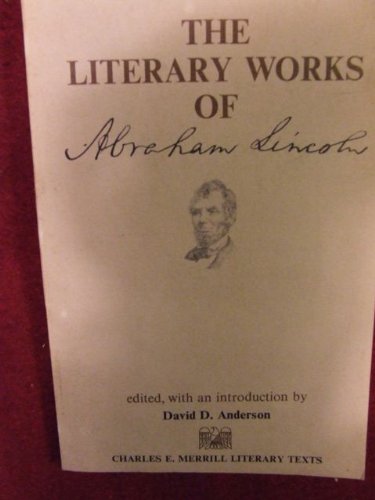 Stock image for The literary works of Abraham Lincoln (Charles E. Merrill literary texts) for sale by Basement Seller 101