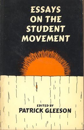 Beispielbild fr Essays on the Student Movement zum Verkauf von Devils in the Detail Ltd