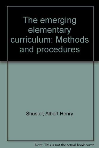 Imagen de archivo de The emerging elementary curriculum: Methods and procedures a la venta por HPB-Red