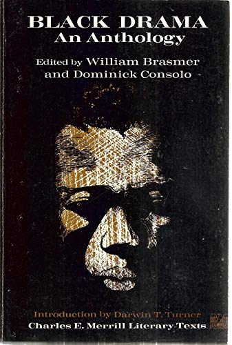 9780675093804: Black drama; an anthology, (Charles E. Merrill program in American literature)