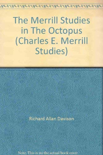 Stock image for The Merrill Studies in The Octopus (Charles E. Merrill Studies) for sale by Zubal-Books, Since 1961
