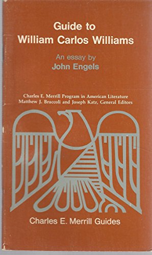 Beispielbild fr The Merrill guide to William Carlos Williams (Charles E. Merrill program in American literature) zum Verkauf von Wonder Book