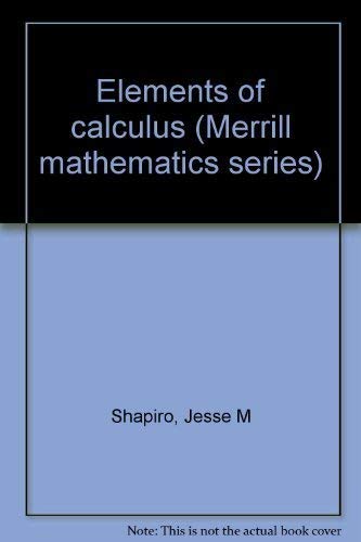 Stock image for Elements of calculus (Merrill mathematics series) for sale by HPB-Red