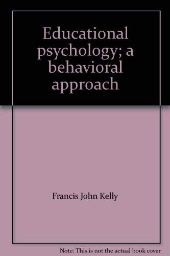 Beispielbild fr Educational Psychology; a Behavioral Approach zum Verkauf von Better World Books