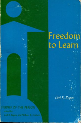 Imagen de archivo de Freedom to Learn: A View of What Education Might Become a la venta por BooksRun