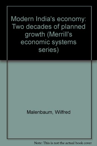 Imagen de archivo de Modern India's economy; two decades of planned growth (Merrill's economic systems series) a la venta por Wonder Book