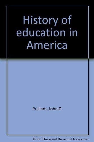 Stock image for History of education in America (Merrill's foundations of education series) Third Edition for sale by Book ReViews