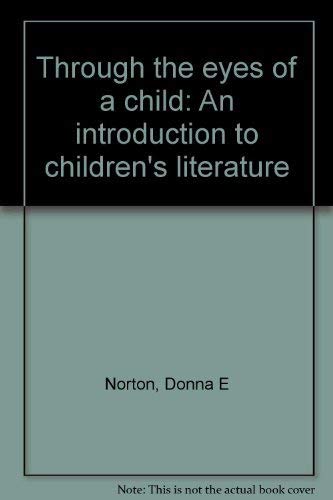 Beispielbild fr Through the Eyes of a Child : An Introduction to Children's Literature zum Verkauf von Better World Books