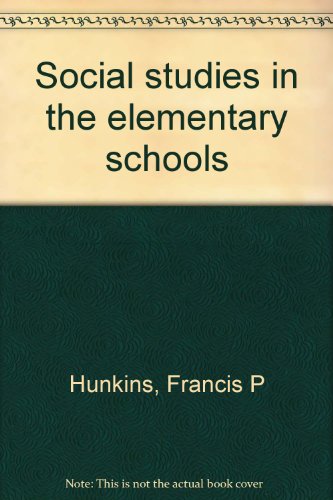 Stock image for Social Studies in the Elementary Schools for sale by Better World Books