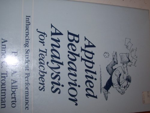 Stock image for Applied Behavior Analysis for Teachers: Influencing Student Performance for sale by ThriftBooks-Atlanta