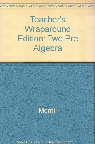 Imagen de archivo de Teacher's Wraparound Edition: Twe Pre Algebra a la venta por HPB-Red