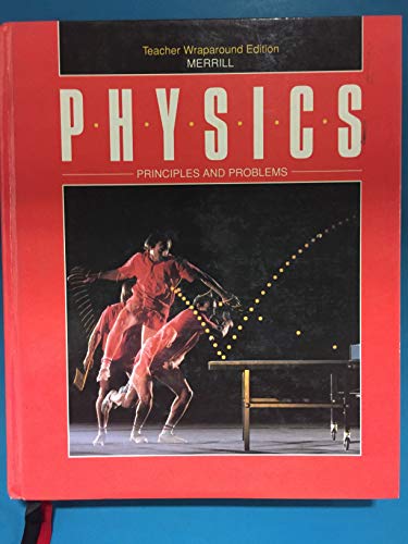 Imagen de archivo de Merrill Physics: Principles and Problems Teacher's Edition a la venta por Textbook Pro