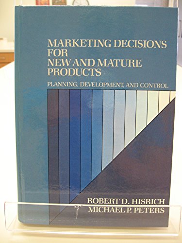 9780675200929: Marketing Decisions for New and Mature Products: Planning, Development and Control