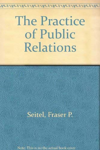 Stock image for The Practice of Public Relations for sale by Better World Books