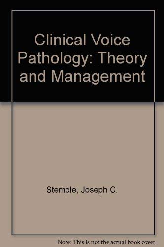 Stock image for Clinical Voice Pathology: Theory and Management for sale by ThriftBooks-Dallas