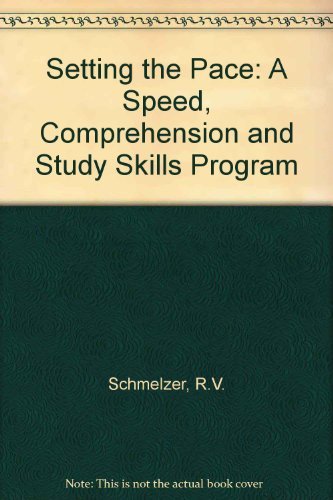 Setting the Pace: A Speed, Comprehension, and Study Skills Program (9780675201520) by Brozo, William G.; Schmelzer, Ronald V.; Andrews, A.