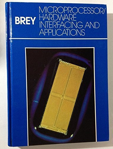 Stock image for Microprocessor/Hardware: Interfacing and Applications (MERRILL'S INTERNATIONAL SERIES IN ELECTRICAL AND ELECTRONICS TECHNOLOGY) for sale by ThriftBooks-Dallas